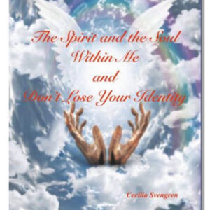 The Spirit and the Soul Within Me